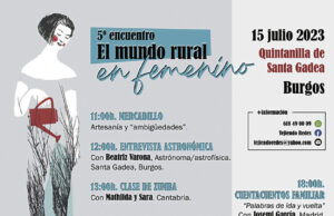 5º encuentro “El Mundo Rural en Femenino” en Quintanilla Santa Gadea el próximo 15 de julio