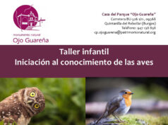 CASA DEL PARQUE “OJO GUAREÑA” – TALLER INFANTIL INICIACIÓN AL CONOCIMIENTO DE LAS AVES
