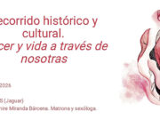 Charla en Frías. “Recorrido histórico y cultural. Placer y vida a través de nosotras” el 28 de marzo